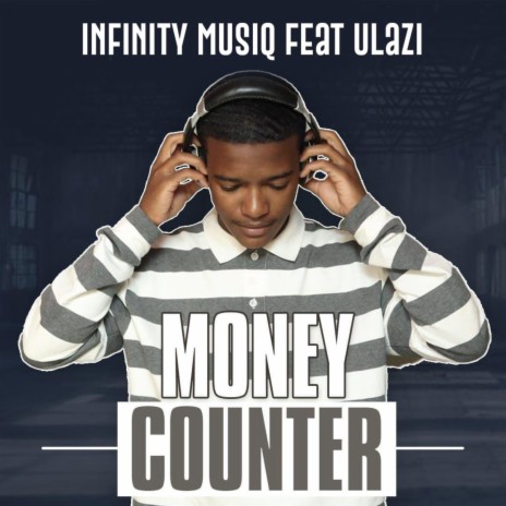 MONEY COUNTER ft. uLazi | Boomplay Music