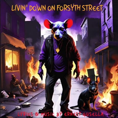 LIVIN' DOWN ON FORSYTH STREET | Boomplay Music