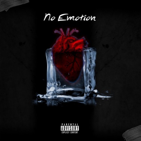 No Emotion | Boomplay Music