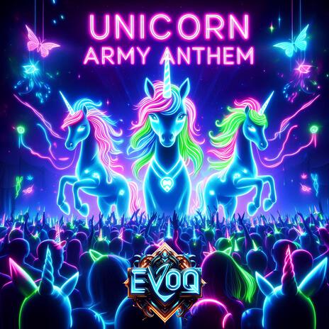 Unicorn Army Anthem | Boomplay Music