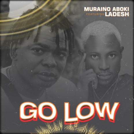 Go low ft. Ladesh | Boomplay Music