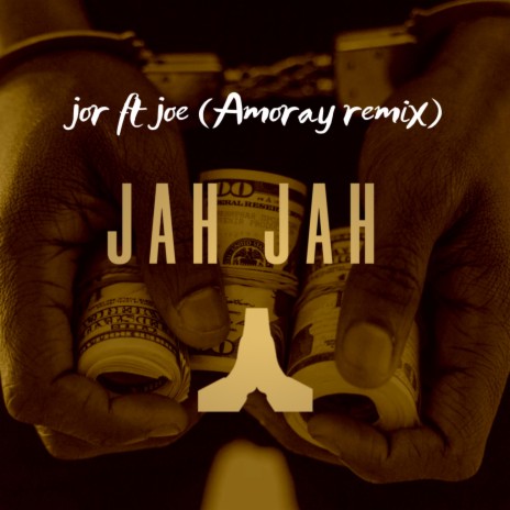 JAH JAH ft. Amoray & Joe | Boomplay Music