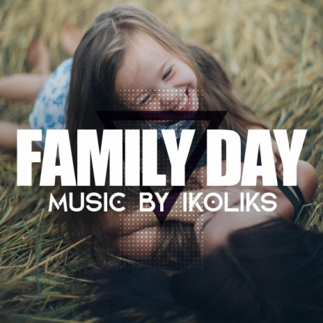 Family Day | Boomplay Music