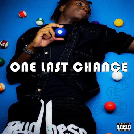 One Last Chance | Boomplay Music