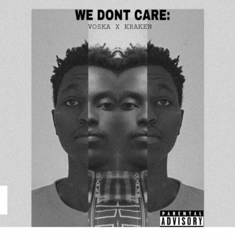 We dont care ft. Kraken | Boomplay Music