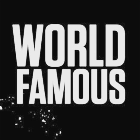 World Famous