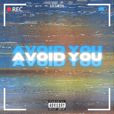 Avoid You | Boomplay Music