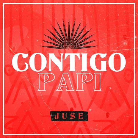 Contigo Papi | Boomplay Music