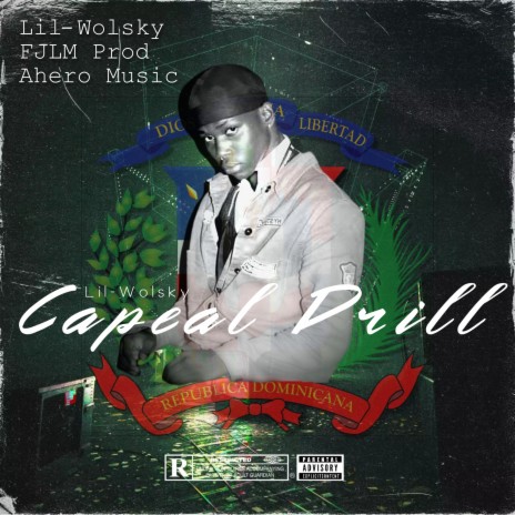 Lil-Wolsky Capeal Drill ft. FJLM PROD & Lil-Wolsky | Boomplay Music