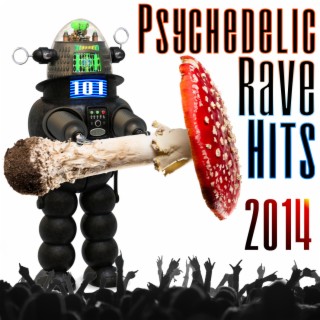 101 Psychedelic Rave Hits 2014