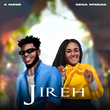 Jireh ft. Dena Mwana | Boomplay Music