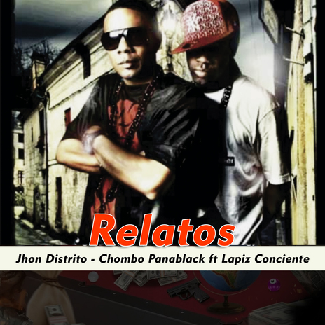 Relatos ft. Chombo Panablack & Lapiz Conciente | Boomplay Music