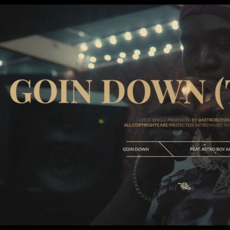 GOIN DOWN | Boomplay Music