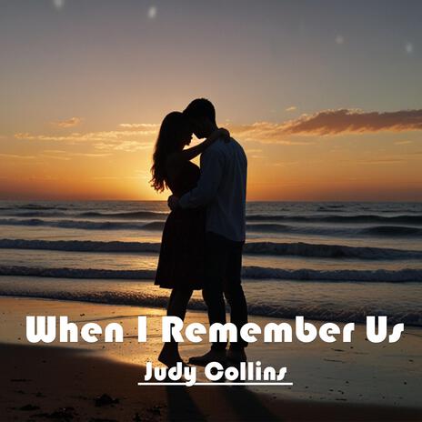 When I Remember Us | Boomplay Music