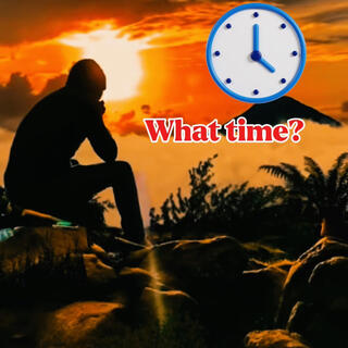 What time lyrics | Boomplay Music