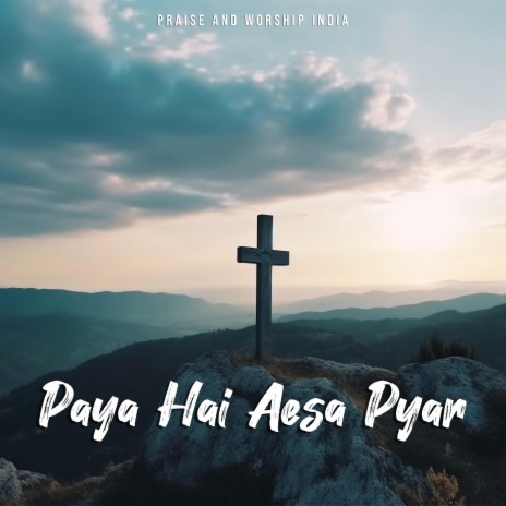 Paya Hai Aesa Pyar | Boomplay Music