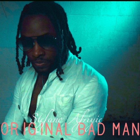 Original Bad Man | Boomplay Music