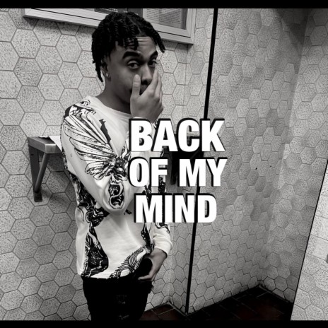 Back Of My Mind | Boomplay Music