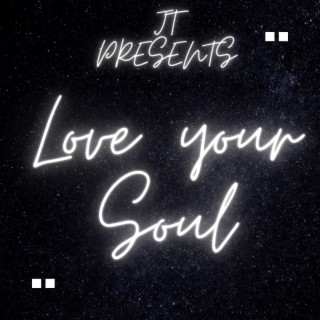 LOVE YOUR SOUL