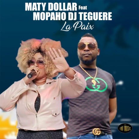 La paix ft. MOPAHO DJ TEGUERE | Boomplay Music