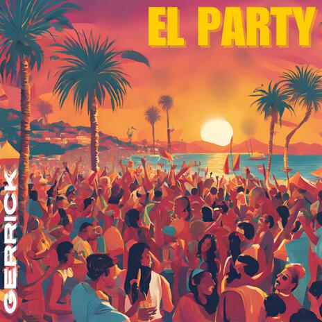 El Party | Boomplay Music