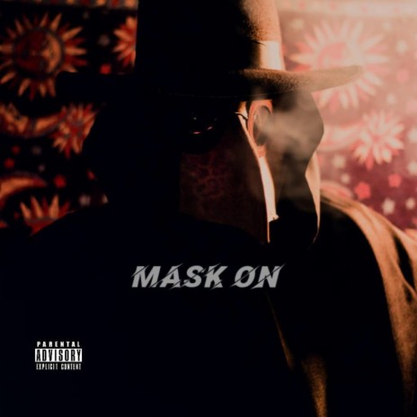 Mask on | Boomplay Music