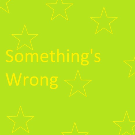 Something's Wrong (Speed Up Remix)