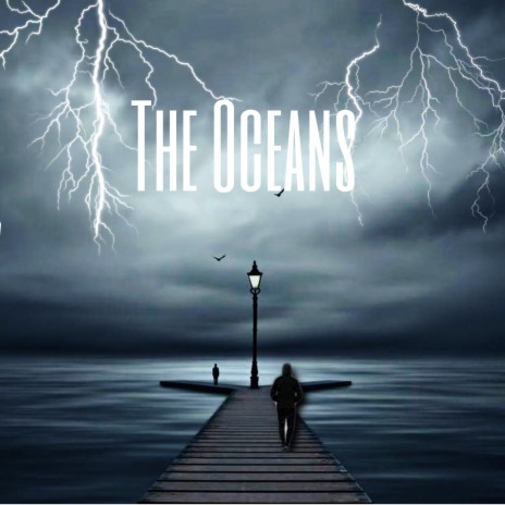 The Oceans | Boomplay Music