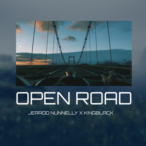 Open Road ft. KingBlack | Boomplay Music