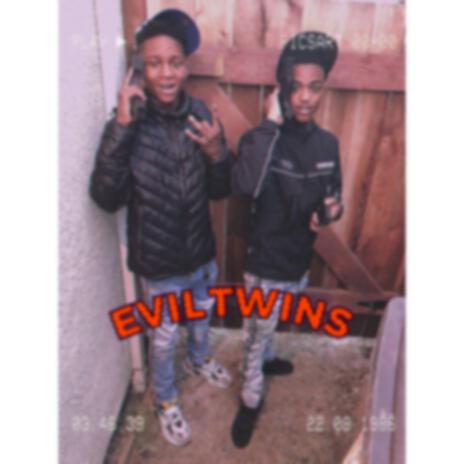 Evil Twins ft. Babybrather | Boomplay Music