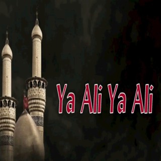 Ya Ali Ya Ali (Muharram Nara)