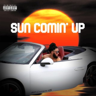 Sun Comin' Up lyrics | Boomplay Music