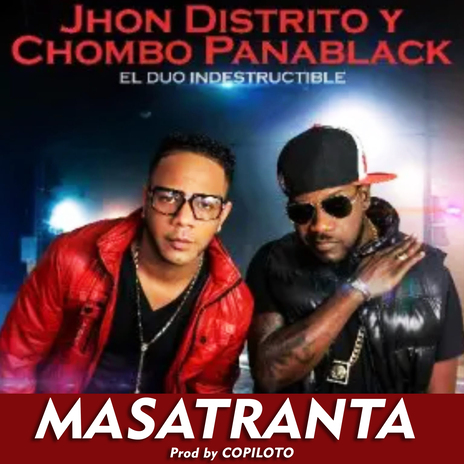 Masatranta ft. Chombo Pana Black & La Friky | Boomplay Music