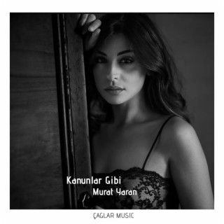 Kanunlar Gibi (Remix)