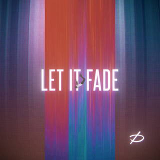 Let It Fade