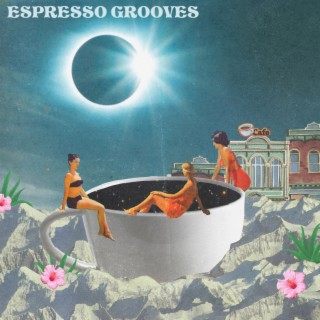 espresso grooves