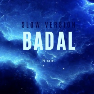 Badal (Slow Version)