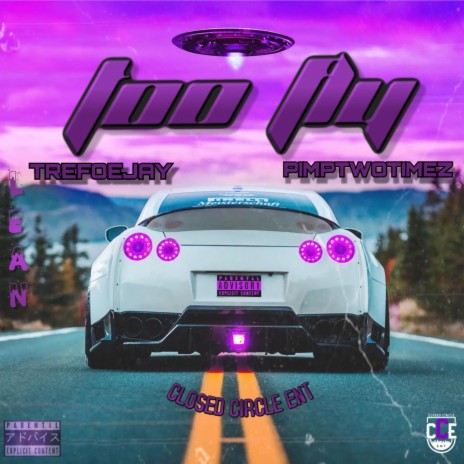 Too Fly ft. PimpTwoTimez | Boomplay Music