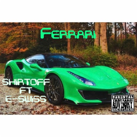 Ferrari ft. E-SWISS | Boomplay Music
