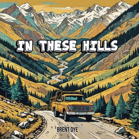 In These Hills | Boomplay Music