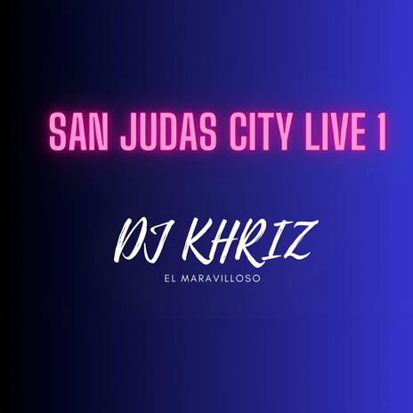 San Judas City (Live 1)