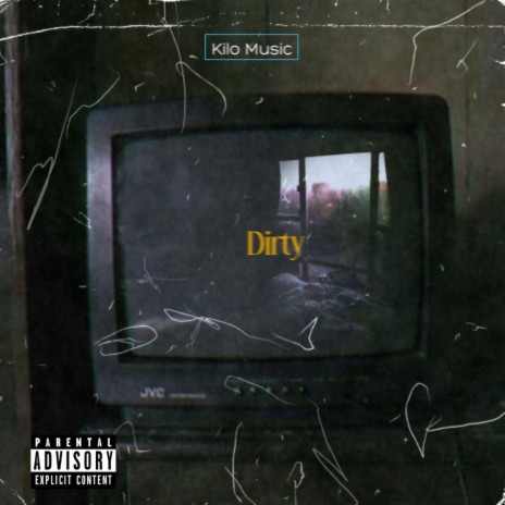 Dirty | Boomplay Music