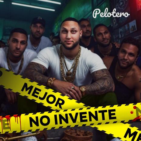 Mejor No Invente | Boomplay Music