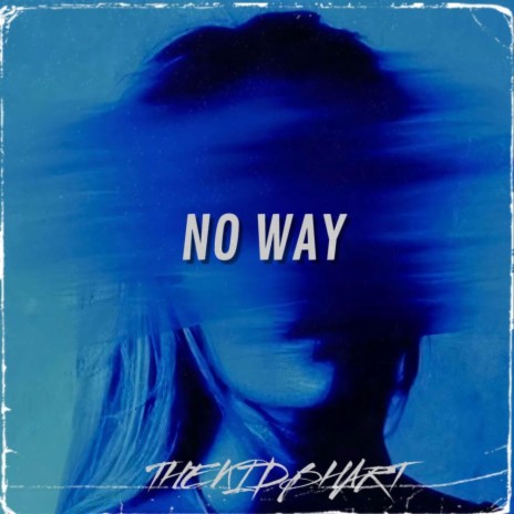 No Way | Boomplay Music