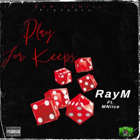 Playing For Keeps (Official Audio) ft. MNIIICE | Boomplay Music