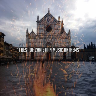 11 Meilleur des hymnes de la musique chrétienne (2022 Christians Charge Records)