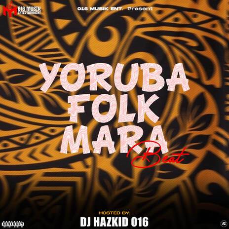 YORUBA FOLK MARA BEAT ft. DJ Harzkid 016 & DJ Haz Kid | Boomplay Music