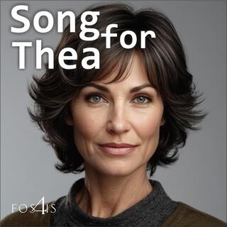 Song for Thea lyrics | Boomplay Music