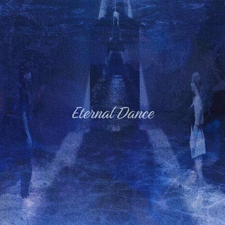 Eternal Dance | Boomplay Music