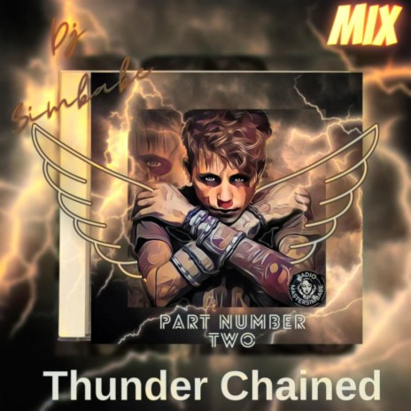 Thunder Chained Part Number Two (Mix)